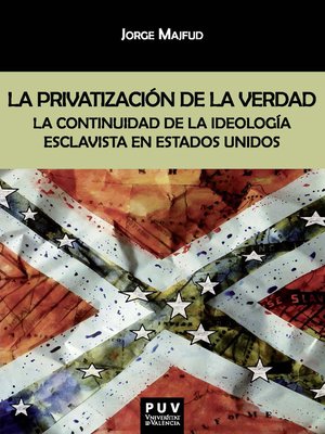 cover image of La privatización de la verdad